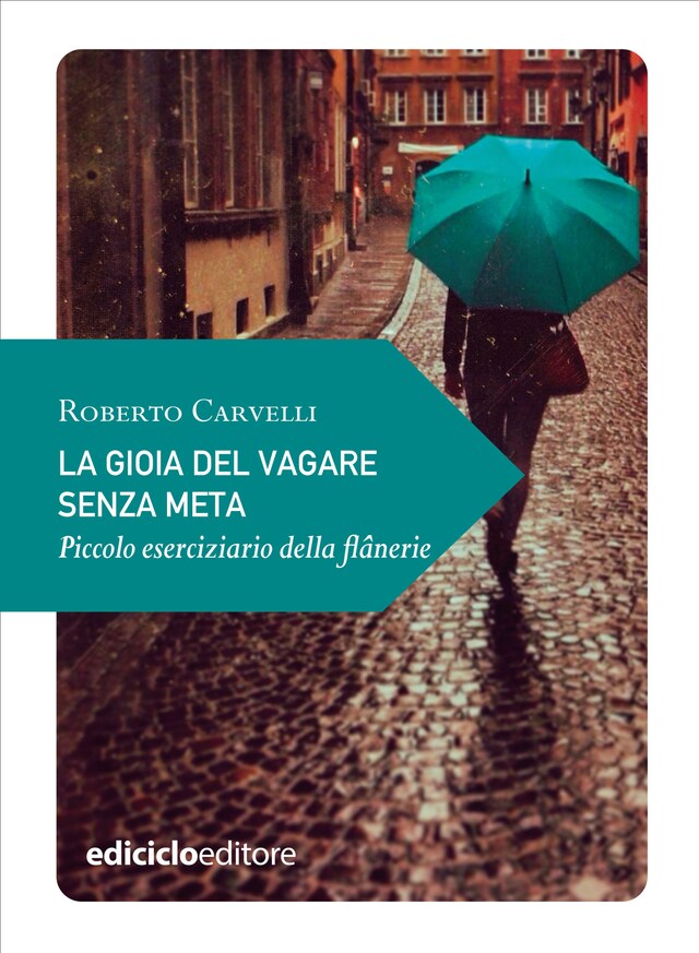 Book cover for La gioia del vagare senza meta