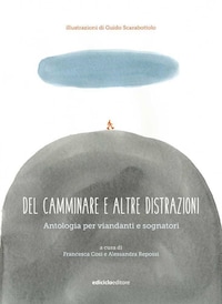 Del camminare e altre distrazioni