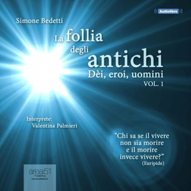 Book cover for La follia degli antichi Vol. 1