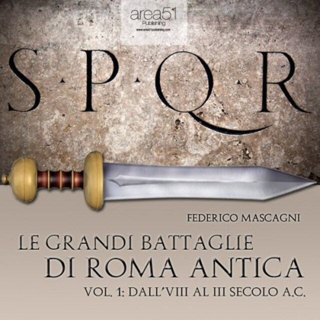 Book cover for Le grandi battaglie di Roma antica Vol. 1
