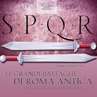 Le grandi battaglie di Roma antica Vol. 2