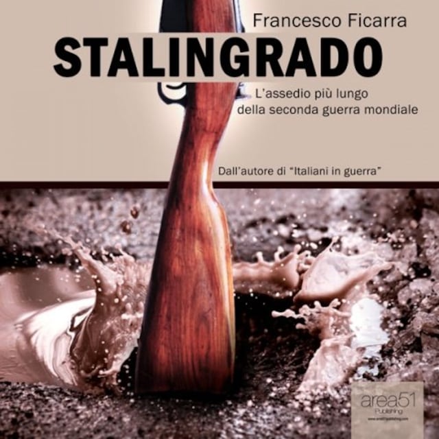 Couverture de livre pour Stalingrado. L’assedio più lungo della Seconda Guerra Mondiale