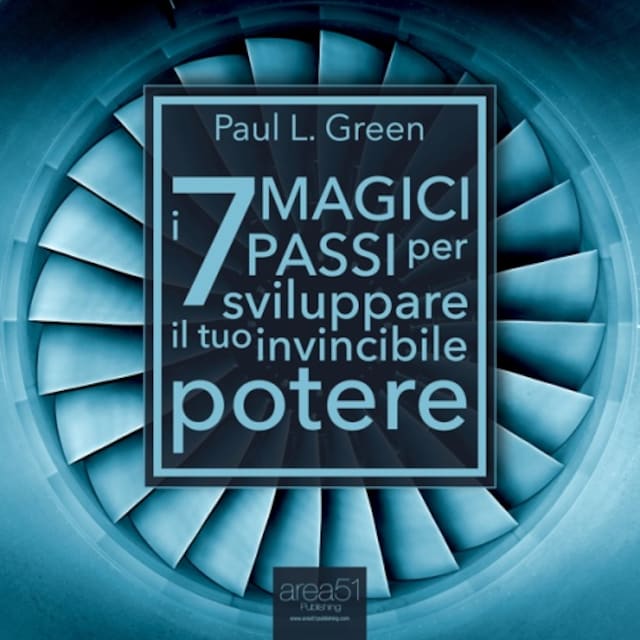 Book cover for I 7 Magici Passi per sviluppare il tuo invincibile potere