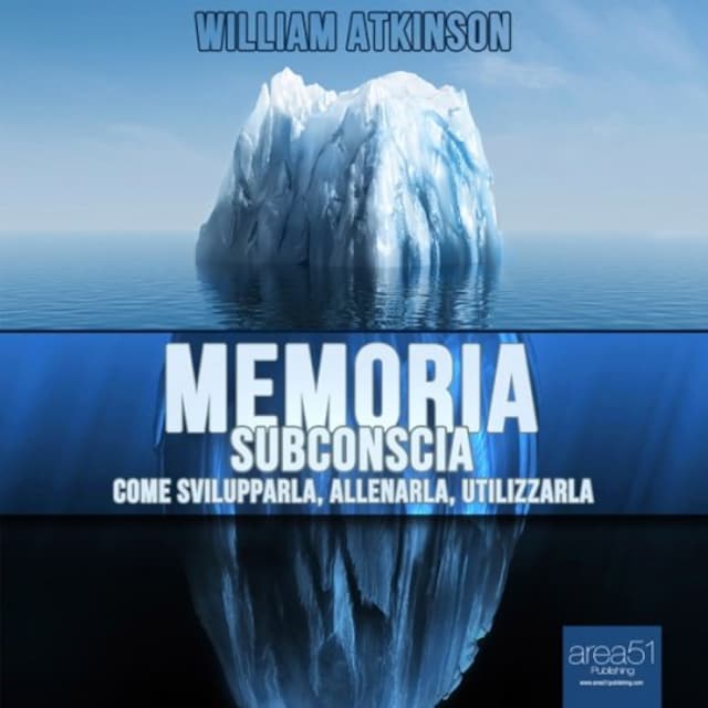 Book cover for Memoria subconscia. Come svilupparla, allenarla, utilizzarla