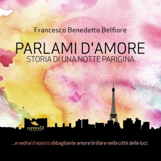 Book cover for Parlami d’amore. Storia di una notte parigina
