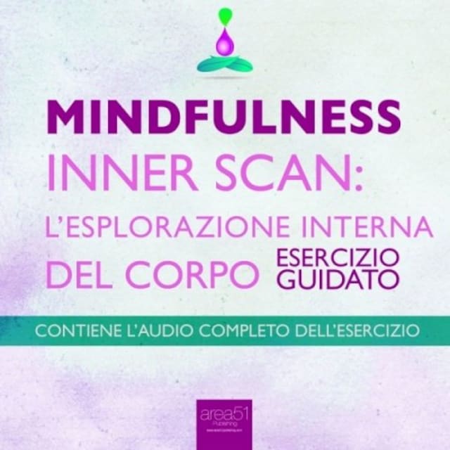 Kirjankansi teokselle Mindfulness. Inner Scan: l’esplorazione interna del corpo