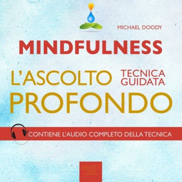Couverture de livre pour Mindfulness. L’ascolto profondo