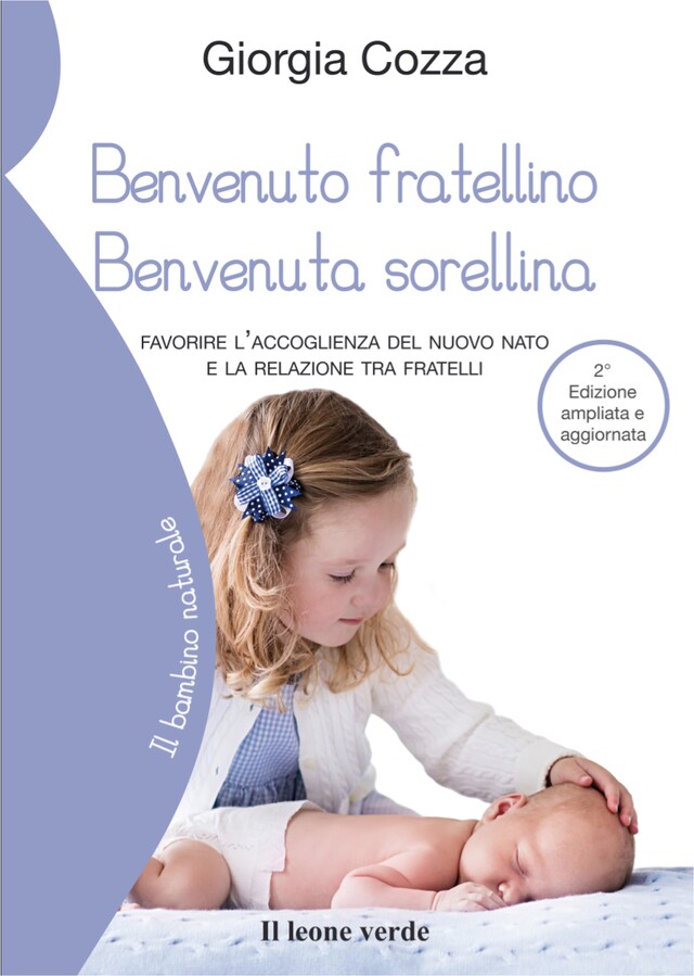 Couverture de livre pour Benvenuto fratellino Benvenuta sorellina