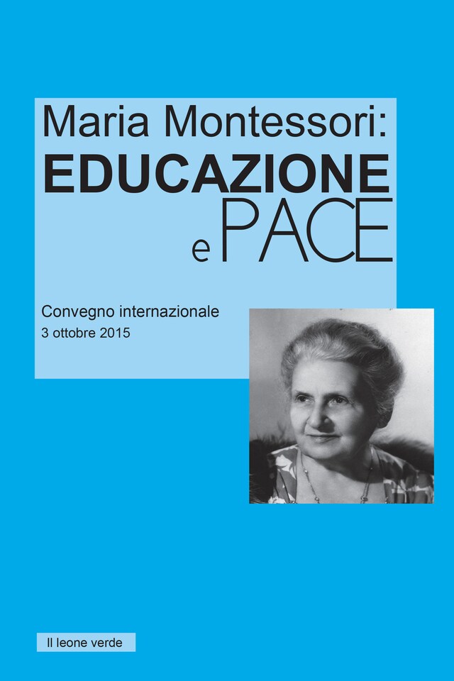 Kirjankansi teokselle Maria Montessori: Educazione e Pace