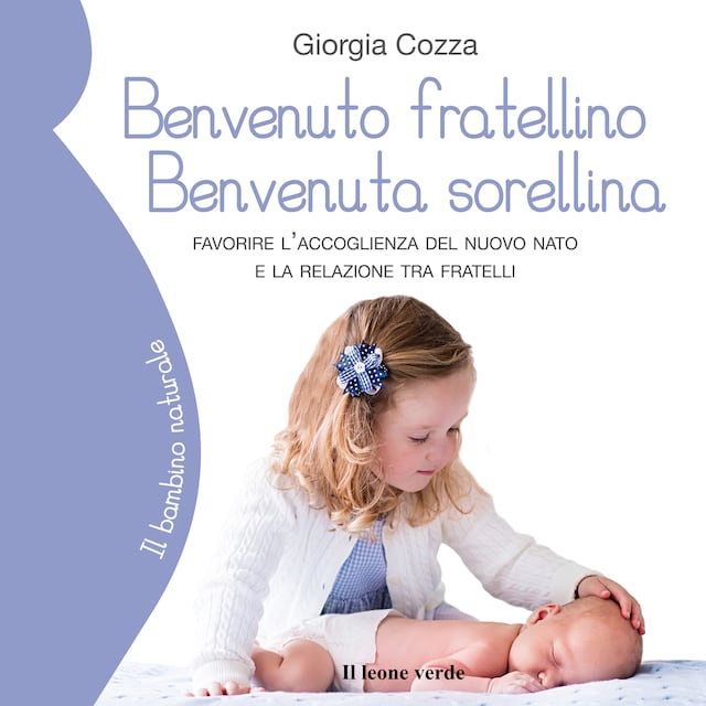 Book cover for Benvenuto fratellino, benvenuta sorellina