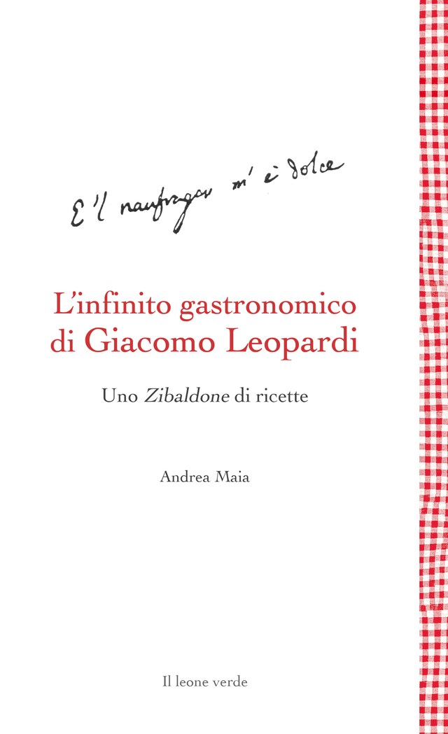 Kirjankansi teokselle L’infinito gastronomico di Giacomo Leopardi