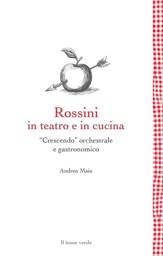 Copertina del libro per Rossini in teatro e in cucina