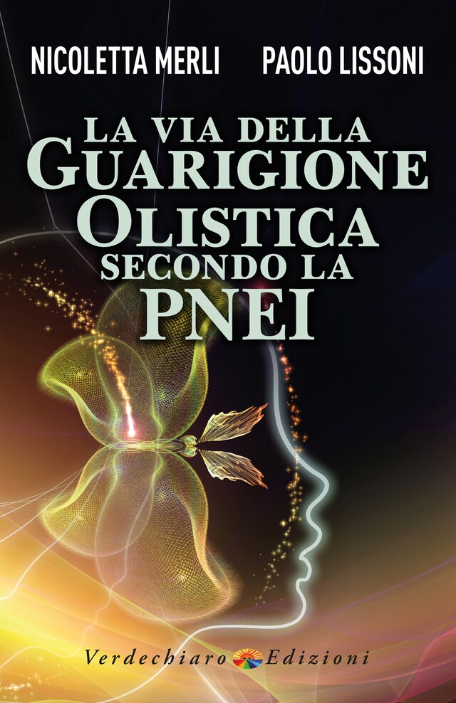 Copertina del libro per La Via della Guarigione Olistica secondo la PNEI