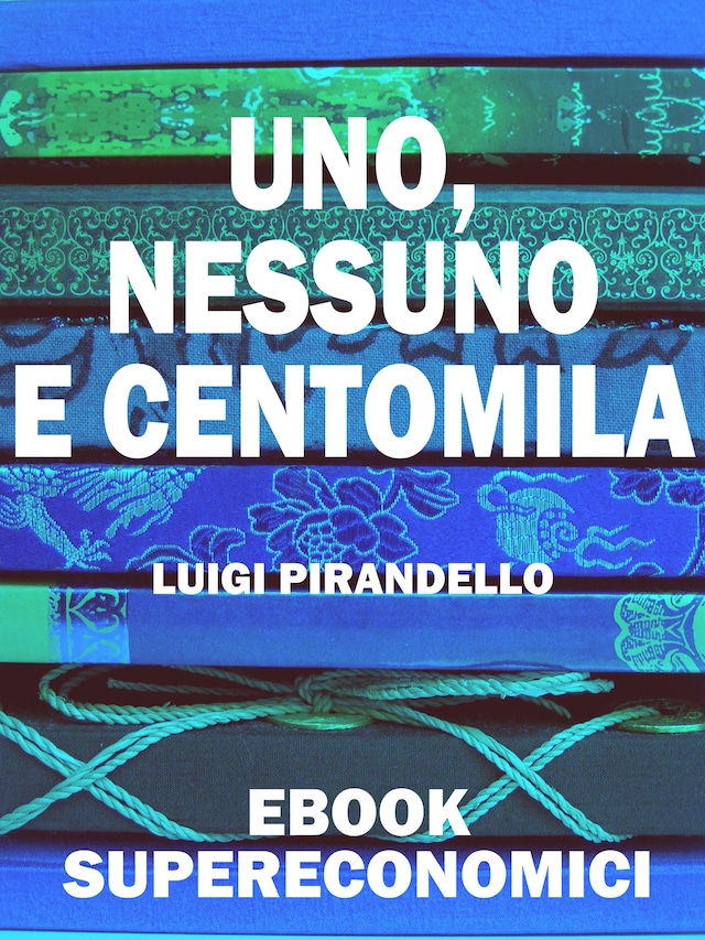 Okładka książki dla Uno, nessuno e centomila