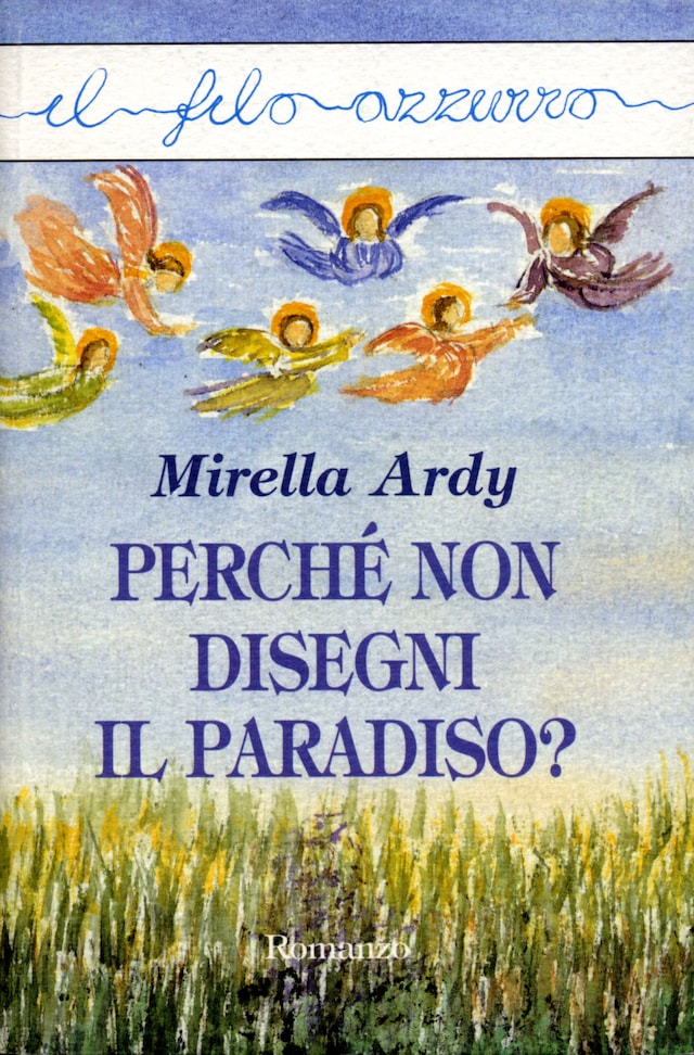 Copertina del libro per Perché non disegni il Paradiso?