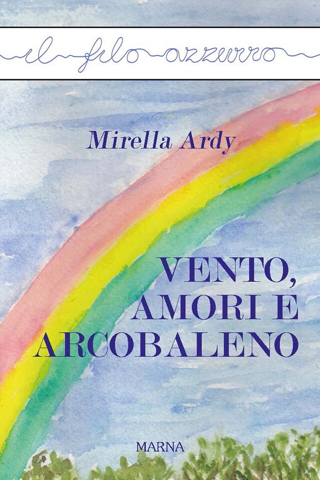 Portada de libro para Vento, amori e arcobaleno