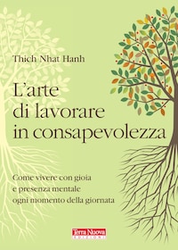 L'arte di lavorare in consapevolezza
