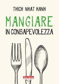 Mangiare in consapevolezza