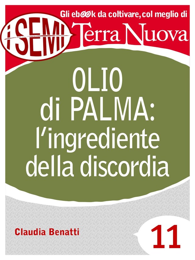 Kirjankansi teokselle Olio di palma: l'ingrediente della discordia