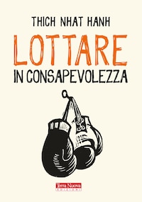 Lottare in consapevolezza