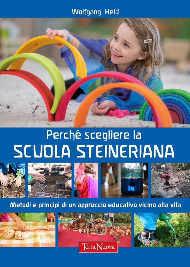 Boekomslag van Perché scegliere la Scuola Steineriana