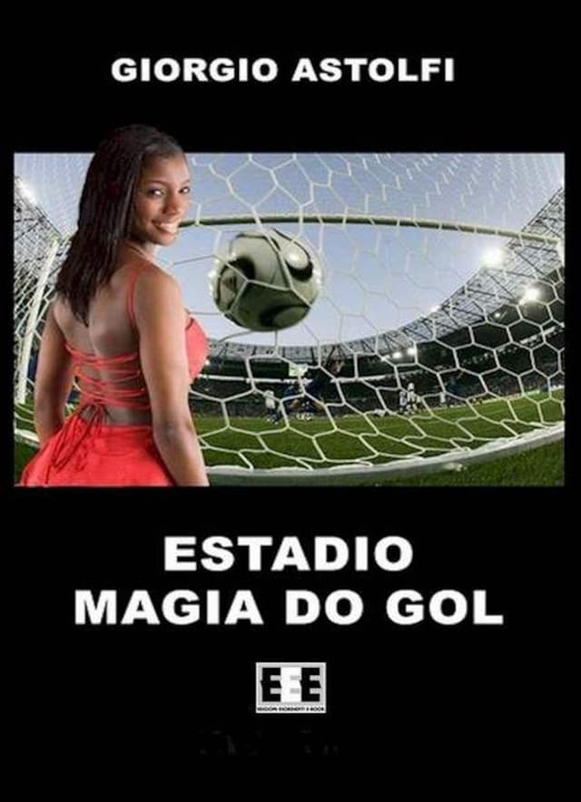 Okładka książki dla Estadio “Magia do gol” (Una favola sul calcio)