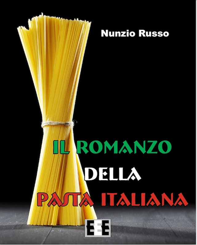Book cover for Il Romanzo della Pasta Italiana