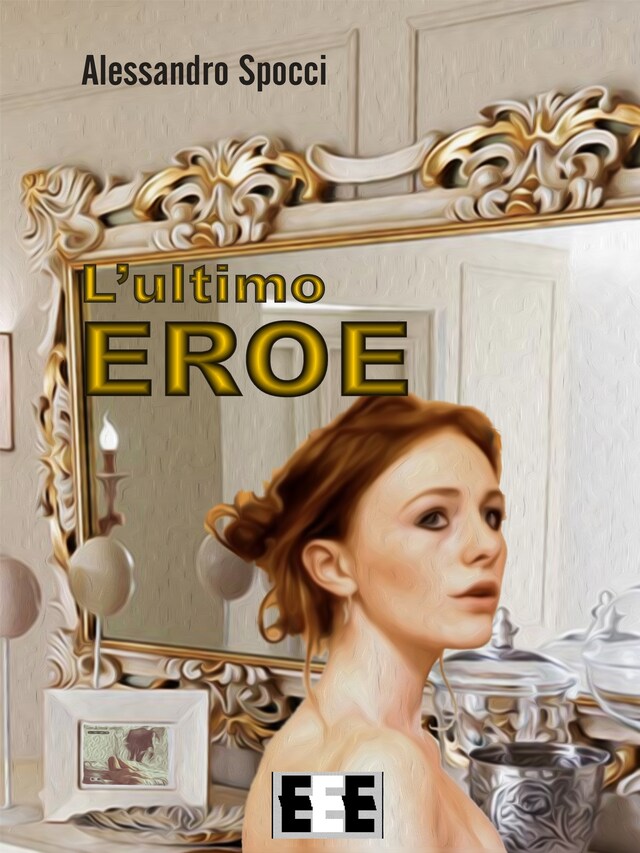 Copertina del libro per L'ultimo eroe