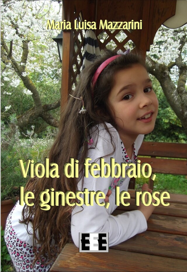 Book cover for Viola di febbraio, le ginestre, le rose