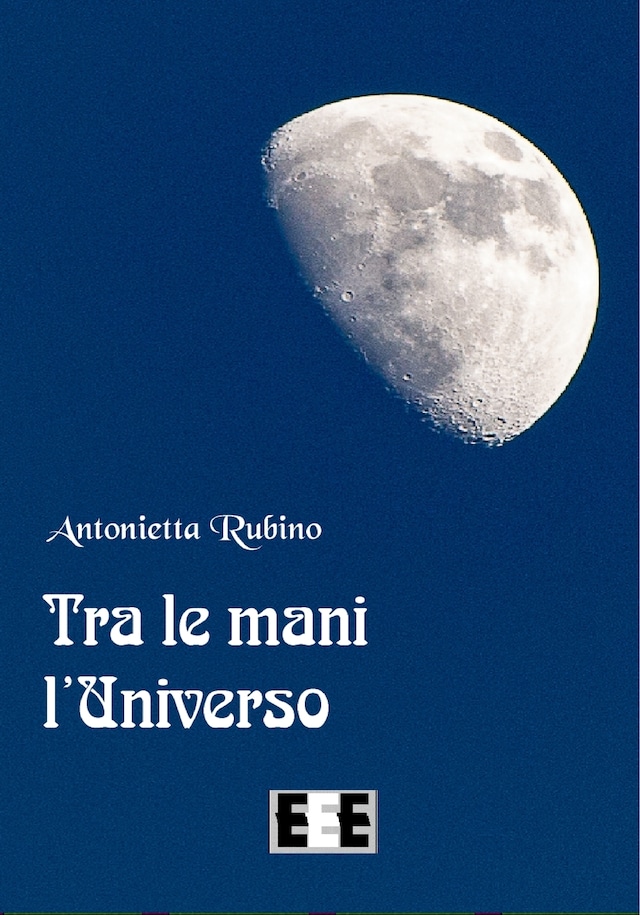 Couverture de livre pour Tra le mani l'Universo