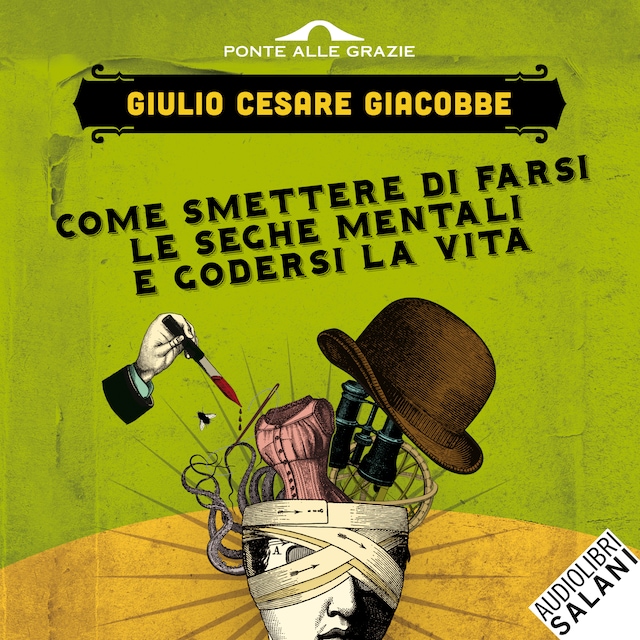 Book cover for Come smettere di farsi le seghe mentali