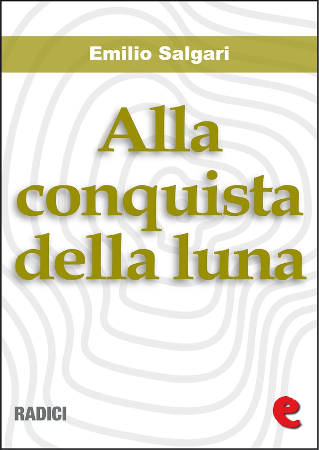 Couverture de livre pour Alla Conquista della Luna