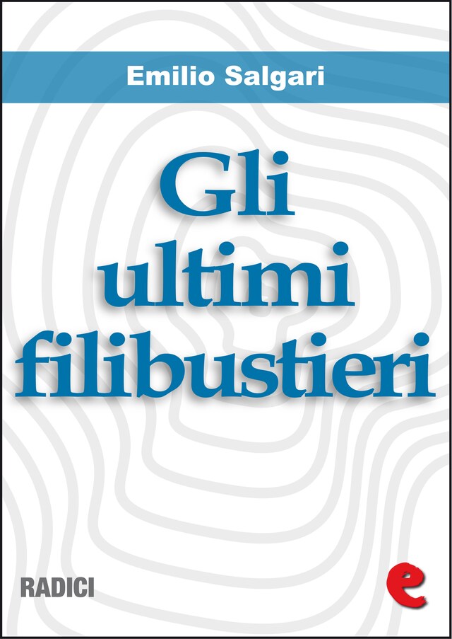 Book cover for Gli Ultimi Filibustieri