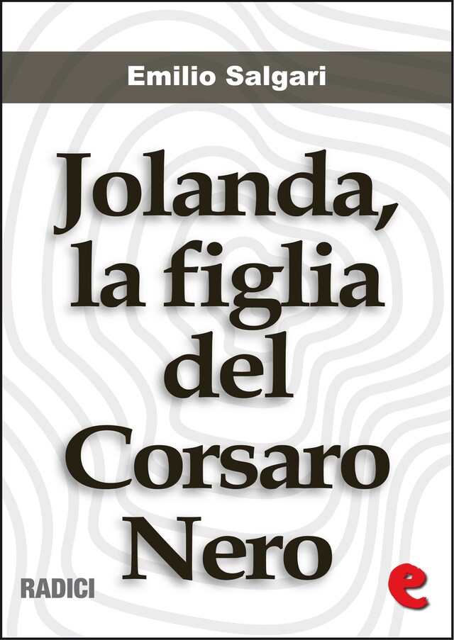 Kirjankansi teokselle Jolanda, la Figlia del Corsaro Nero