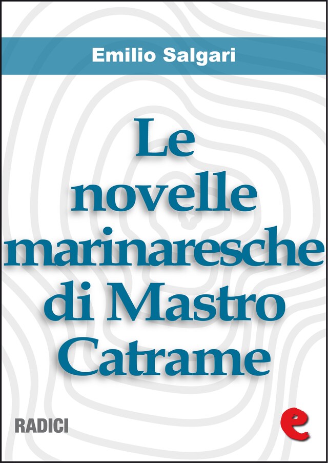 Book cover for Le Novelle Marinaresche di Mastro Catrame