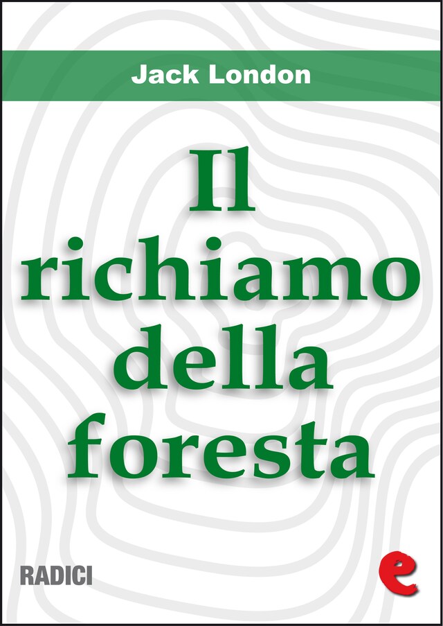 Boekomslag van Il Richiamo della foresta (The Call of the Wild)