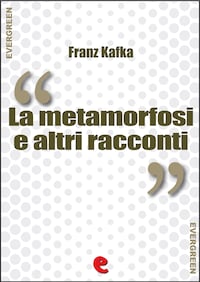 La Metamorfosi e altri racconti