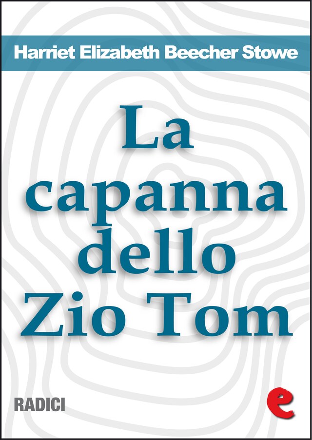 Kirjankansi teokselle La Capanna dello Zio Tom (Uncle Tom's Cabin)