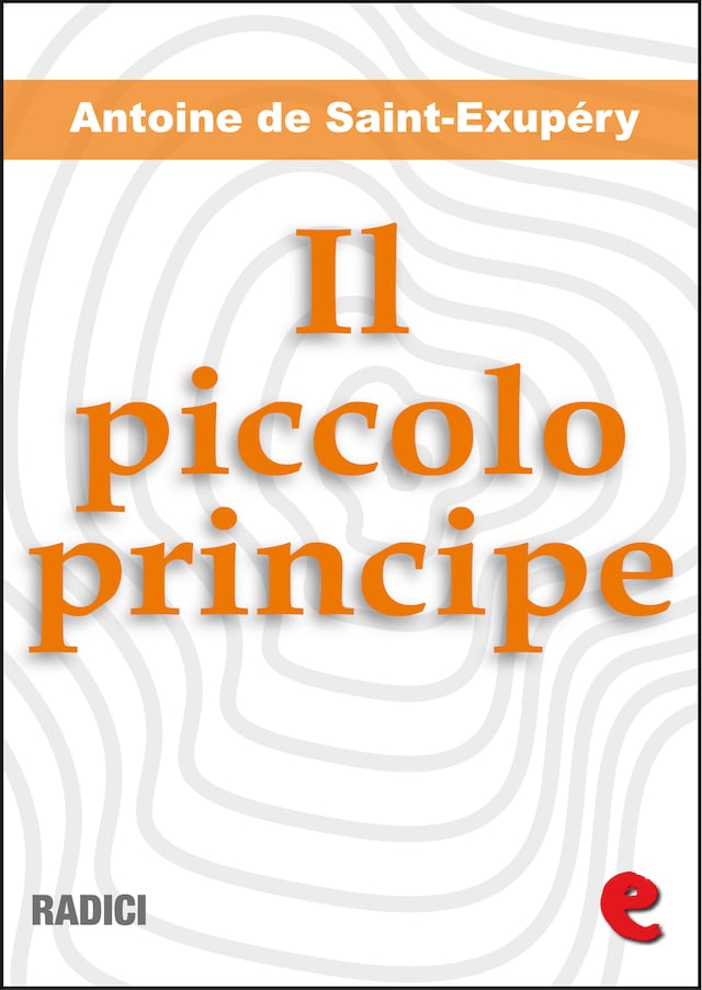 Kirjankansi teokselle Il Piccolo Principe (illustrato e bilingue)