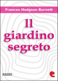 Il Giardino Segreto (The Secret Garden)