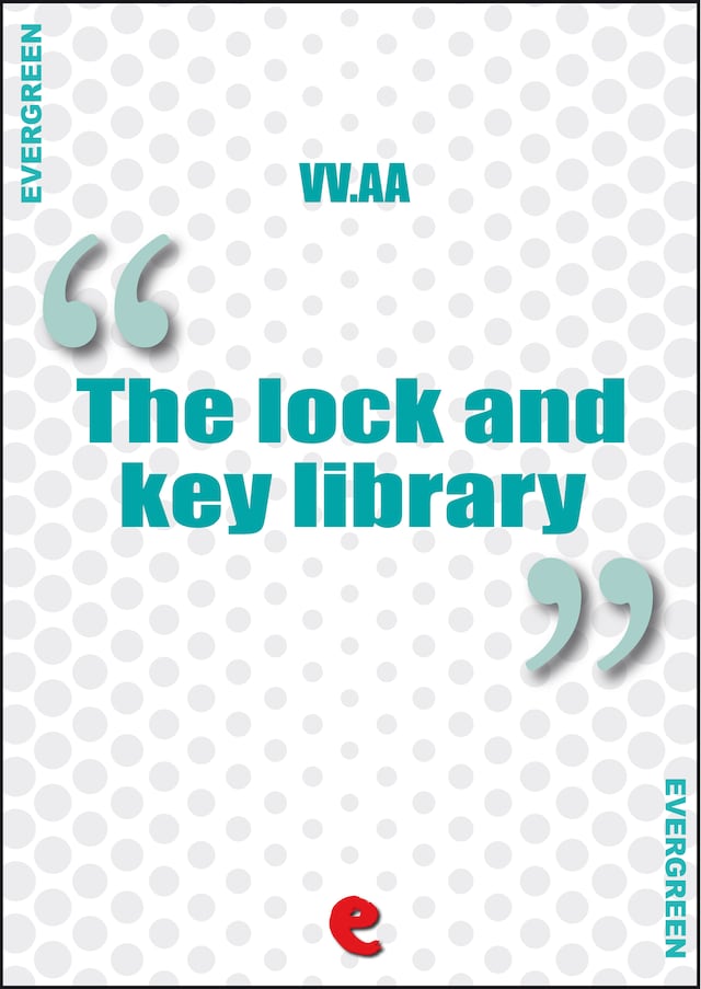 Couverture de livre pour The Lock and Key Library Classic Mystery and Detective Stories