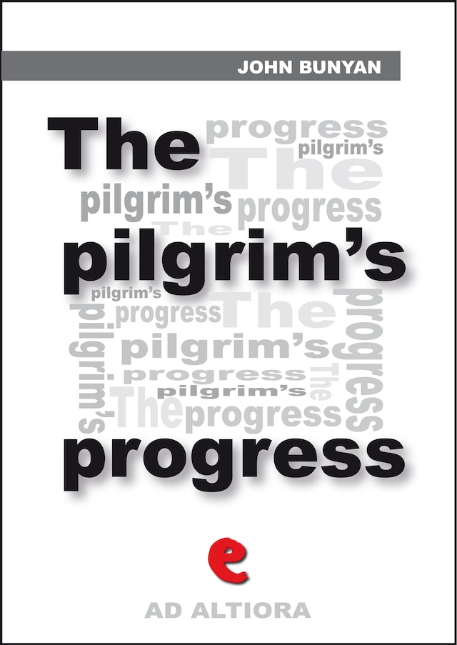 Boekomslag van The Pilgrim's Progress from This World to That Which Is to Come; Delivered under the Similitude of a Dream