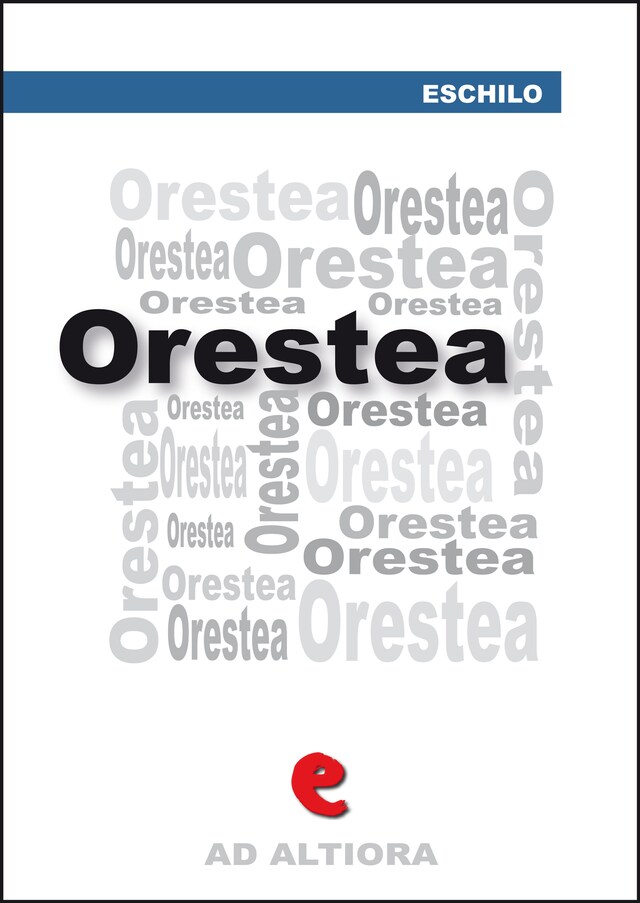 Couverture de livre pour Orestea: Agamènnone, Coefore, Eumenidi