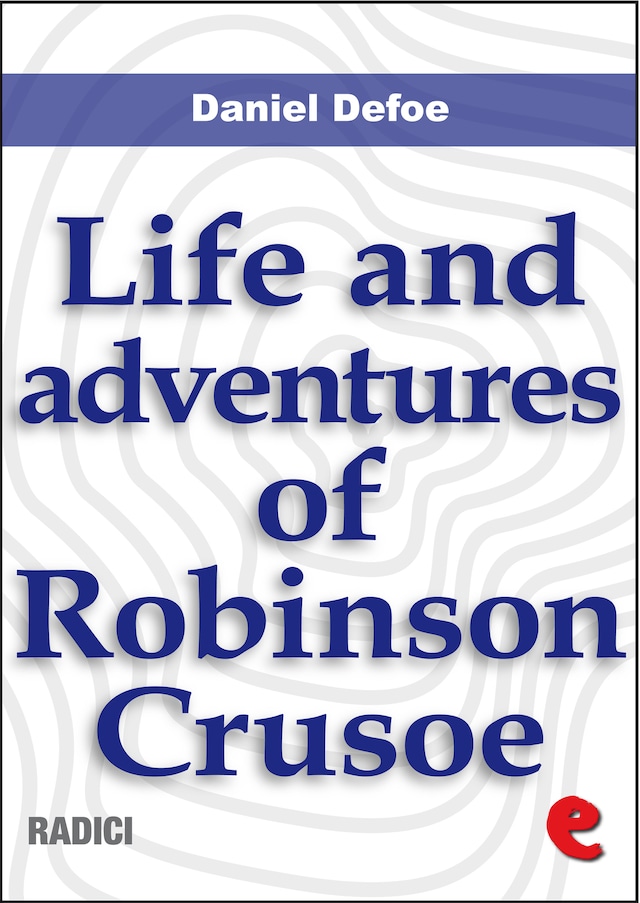 Boekomslag van Life and Adventures of Robinson Crusoe