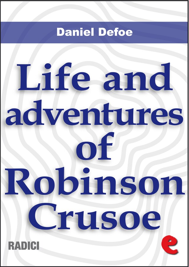 Book cover for Life and Adventures of Robinson Crusoe