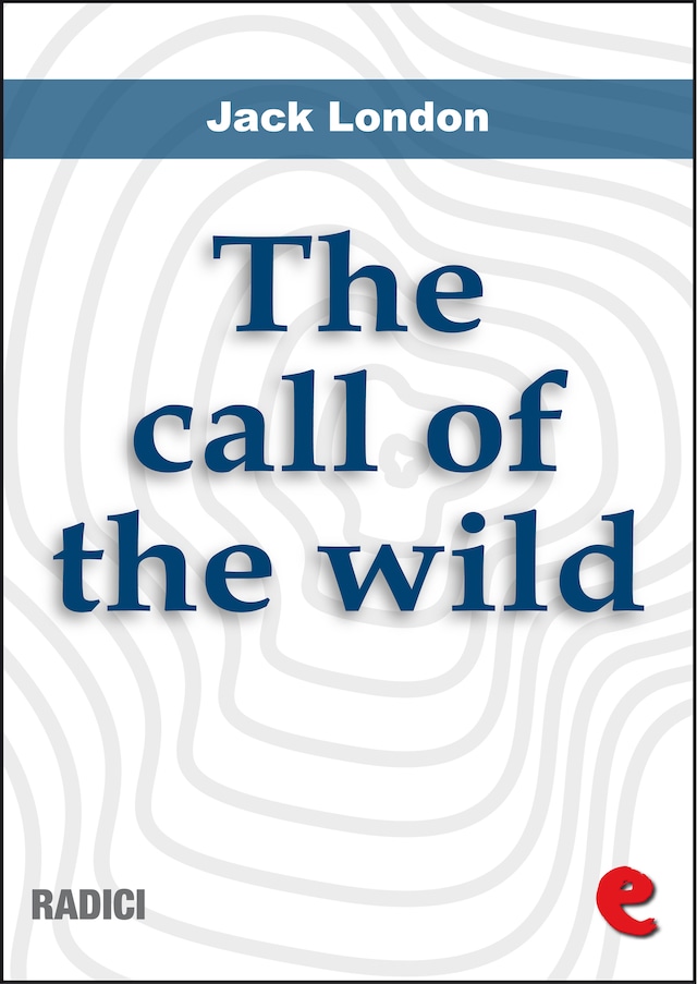 Kirjankansi teokselle The Call Of The Wild