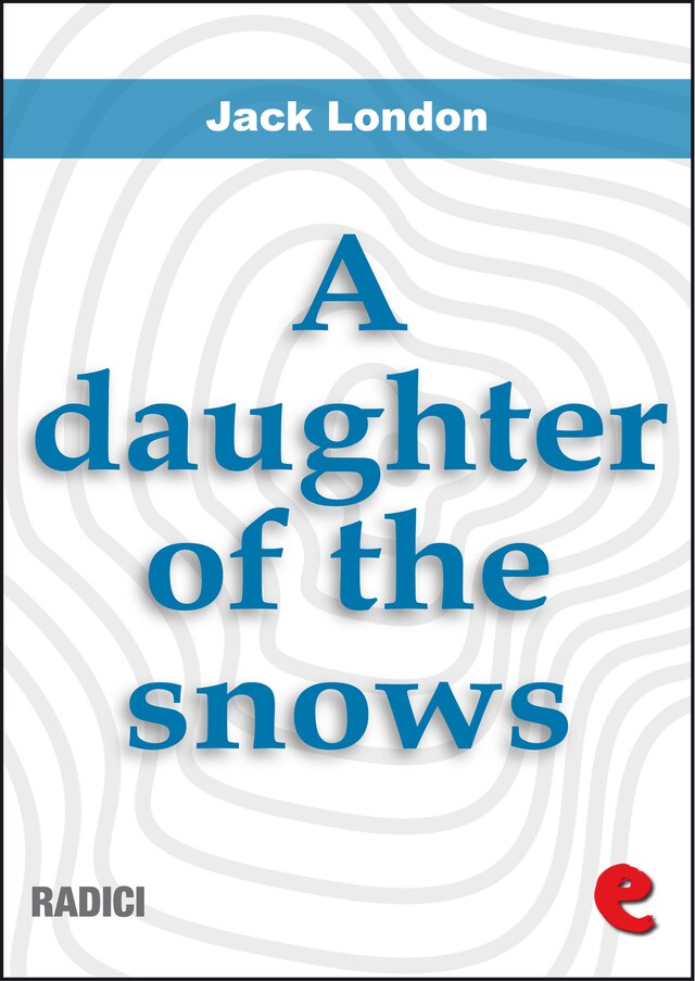 Kirjankansi teokselle A Daughter Of The Snows