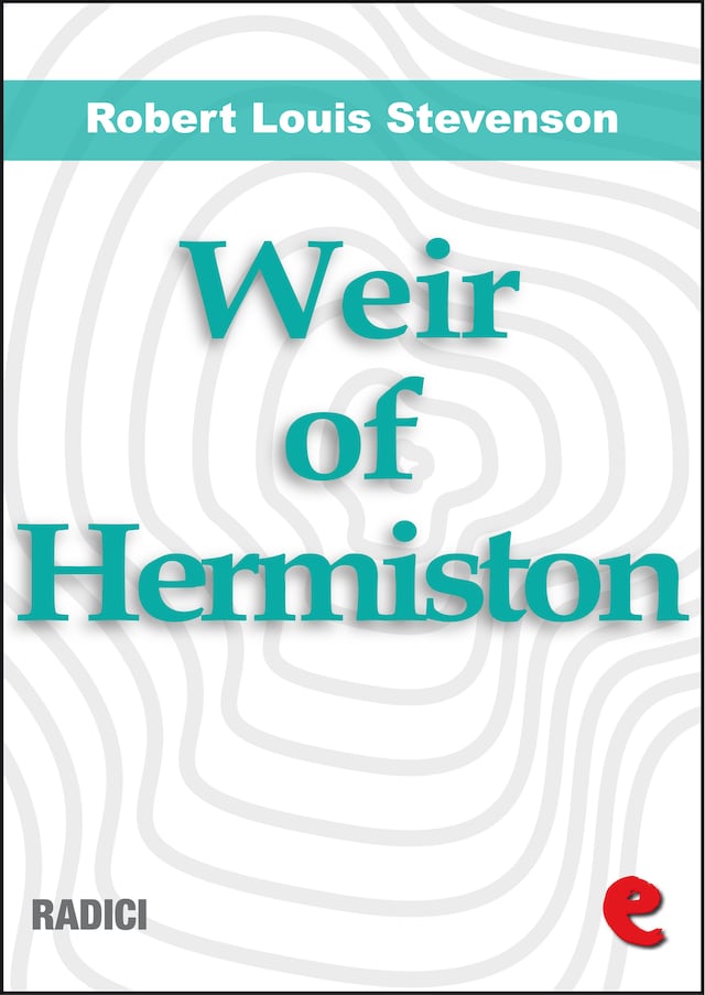 Book cover for Weir of Hermiston: An Unfinished Romance