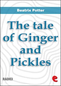 The Tale of Ginger and Pickles