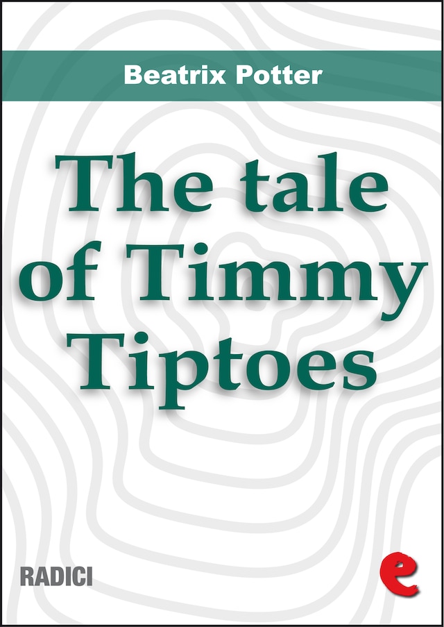 Book cover for The Tale of Timmy Tiptoes